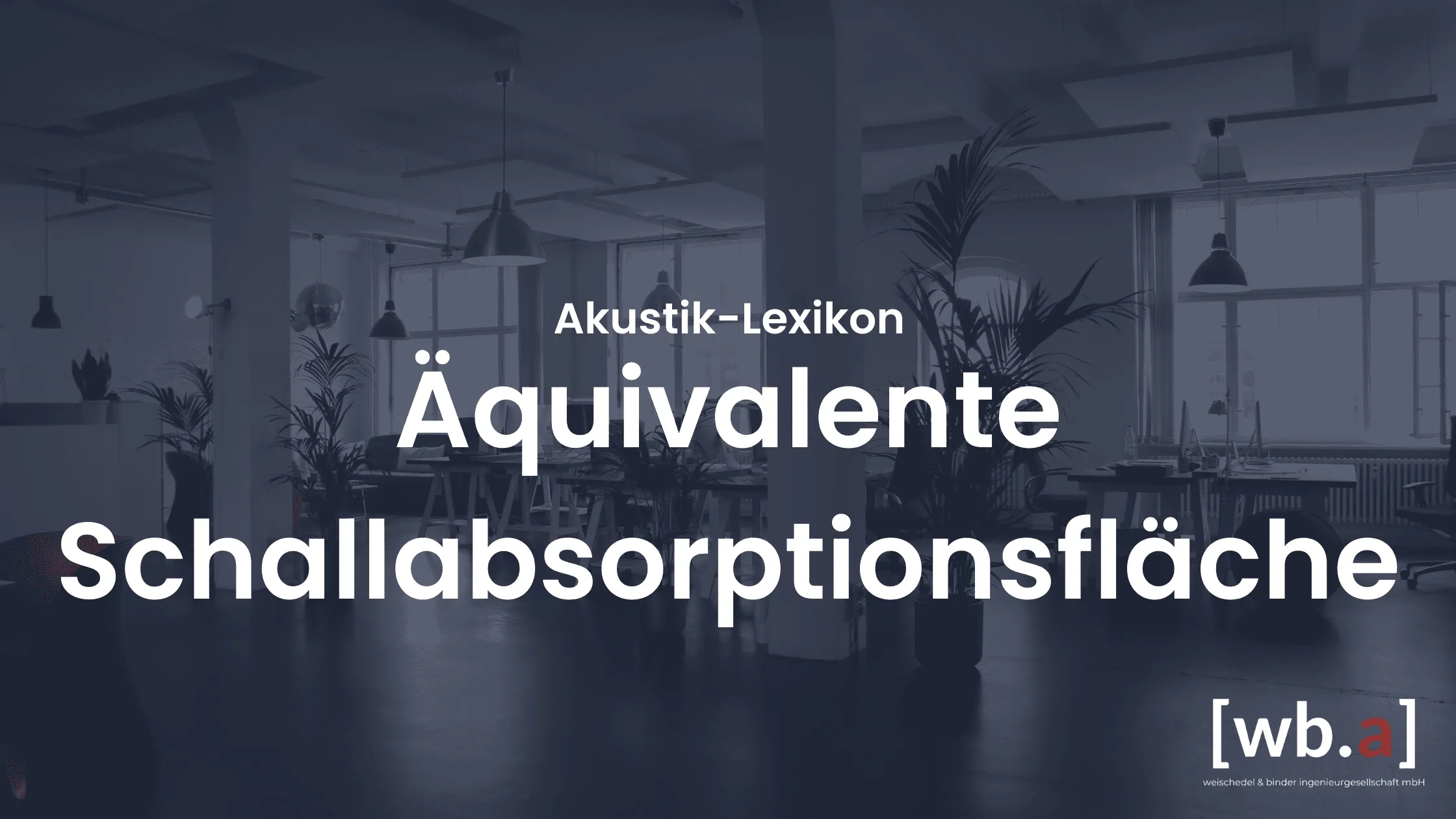 Äquivalente Schallabsorptionsfläche