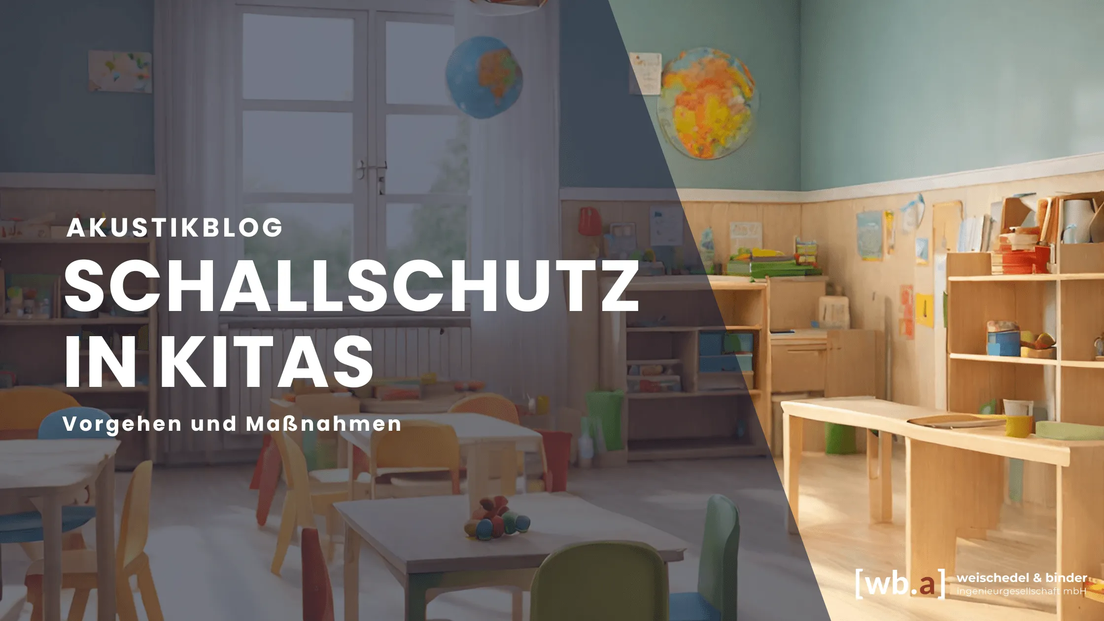 Lärm- und Schallschutz in Kindertagesstätten (KITAs) – Vorgehen und Maßnahmen